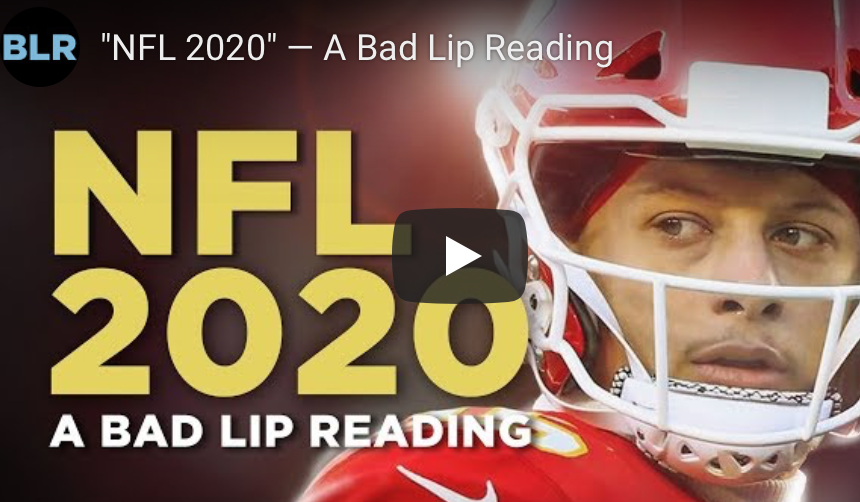 WATCH: 2020 Version Of ‘A Bad Lip Reading’ NFL Edition is Here
